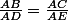 \frac{AB}{AD}=\frac{AC}{AE}