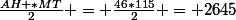 \frac{AH *MT}{2} = \frac{46*115}{2} = 2645
