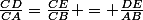 \frac{CD}{CA}=\frac{CE}{CB} = \frac{DE}{AB}