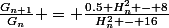 \frac{G_{n+1}}{G_n} = \frac{0.5 H_n^2 - 8}{H_n^2 - 16}