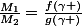 \frac{M_{1}}{M_{2}}=\frac{f\left(\gamma \right)}{g\left(\gamma \right)}