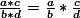 \frac{a*c}{b*d}=\frac{a}{b}*\frac{c}{d}