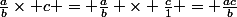 \frac{a}{b}\times c = \frac{a}{b} \times \frac{c}{1} = \frac{ac}{b}