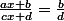\frac{ax+b}{cx+d}=\frac{b}{d}