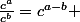 \frac{c^a}{c^b}=c^{a-b} 