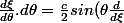 \frac{d\xi}{d\theta}.d\theta=\frac{c}{2}sin(\theta}\frac{d}{d\xi}