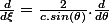 \frac{d}{d\xi}=\frac{2}{c.sin(\theta)}.\frac{d}{d\theta}