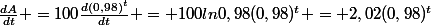 \frac{dA}{dt} =100\frac{d(0,98)^t}{dt} = 100ln0,98(0,98)^t = 2,02(0,98)^t