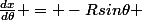 \frac{dx}{d\theta} = -Rsin\theta 