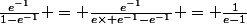 \frac{e^{-1}}{1-e^{-1}} = \frac{e^{-1}}{e\times e^{-1}-e^{-1}} = \frac{1}{e-1}