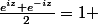 \frac{e^{iz}+e^{-iz}}{2}=1 