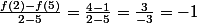 \frac{f(2)-f(5)}{2-5}=\frac{4-1}{2-5}=\frac{3}{-3}=-1