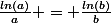 \frac{ln(a)}{a} = \frac{ln(b)}{b}