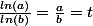 \frac{ln(a)}{ln(b)}=\frac{a}{b}=t