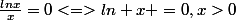 \frac{lnx}{x}=0<=>ln x =0,x>0