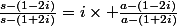 \frac{s-(1-2i)}{s-(1+2i)}=i\times \frac{a-(1-2i)}{a-(1+2i)}