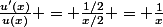 \frac{u'(x)}{u(x)} = \frac{1/2}{x/2} = \frac{1}{x}