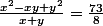 \frac{x^2-xy+y^2}{x+y}=\frac{73}{8}