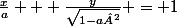 \frac{x}{a} + \frac{y}{\sqrt{1-a²}} = 1