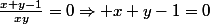\frac{x+y-1}{xy}=0\Rightarrow x+y-1=0