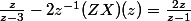 \frac{z}{z-3}-2z^{-1}(ZX)(z)=\frac{2z}{z-1}