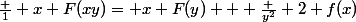 \frac 1 x F(xy)= x F(y) + \frac {y^2} 2 f(x)