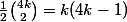 \frac12\binom{4k}2=k(4k-1)