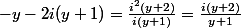 \frzac{-y-2}{i(y+1)}=\frac{i^2(y+2)}{i(y+1)}=\frac{i(y+2)}{y+1}&nbsp;&nbsp;&nbsp;&nbsp;&nbsp;&nbsp;&nbsp;&nbsp;&nbsp;&nbsp;&nbsp;&nbsp;&nbsp;&nbsp;&nbsp;&nbsp;&nbsp;&nbsp;&nbsp;&nbsp; 