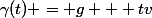 \gamma(t) = g + tv