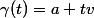 \gamma(t)=a+tv