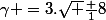 \gamma =3.\sqrt {\frac {1}{8}}