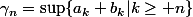 \gamma_n=\sup\{a_k+b_k|k\geq n\}