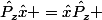 \hat{P_z}\hat{x} =\hat{x}\hat{P_z} 