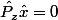 \hat{P_z}\hat{x}=0