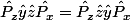 \hat{P_z}\hat{y}\hat{z}\hat{P_x}=\hat{P_z}\hat{z}\hat{y}\hat{P_x}