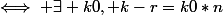 \iff \exists k0, k-r=k0*n