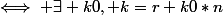 \iff \exists k0, k=r+k0*n