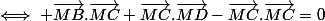 \iff \vec{MB}.\vec{MC}+\vec{MC}.\vec{MD}-\vec{MC}.\vec{MC}=0