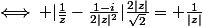 \iff |\frac{1}{\bar{z}}-\frac{1-i}{2|z|^2}|\frac{2|z|}{\sqrt{2}}= \frac{1}{|z|}