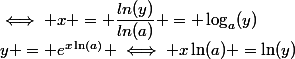 y = e^{x\ln(a)} \iff x\ln(a) =\ln(y)&nbsp;&nbsp;\iff x = \dfrac{ln(y)}{ln(a)} = \log_a(y)