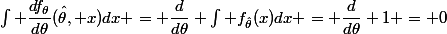 \int \dfrac{df_\theta}{d\theta}(\hat{\theta}, x)dx = \dfrac{d}{d\theta} \int f_{\hat{\theta}}(x)dx = \dfrac{d}{d\theta} 1 = 0