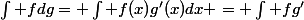 \int fdg= \int f(x)g'(x)dx = \int fg'