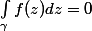 \int_{\gamma}^{}{f(z)dz}=0
