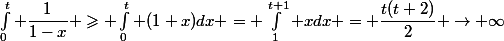 \int_{0}^t \dfrac{1}{1-x} \geqslant \int_{0}^t (1+x)dx = \int_{1}^{t+1} xdx = \dfrac{t(t+2)}{2} \to \infty