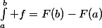 \forall(a,b)\in K^2,\;\int_a^b f=F(b)-F(a)
