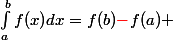 \int_a^bf(x)dx=f(b){\red-}f(a) 