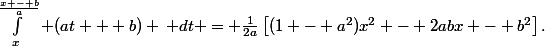 \int_x^{\frac{x - b}{a}} (at + b) \, dt = \frac{1}{2a}\left[(1 - a^2)x^2 - 2abx - b^2\right].