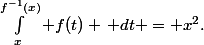 \int_x^{f^{-1}(x)} f(t) \, dt = x^2.