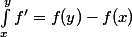 \int_x^yf'=f(y)-f(x)