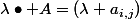 \lambda\bullet A=(\lambda a_{i,j})